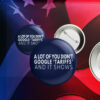 A Lot Of Yoy Didn't Google 'Tariffs' And It Shows Anti Trump Button
