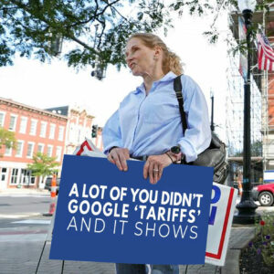 A Lot Of Yoy Didn't Google 'Tariffs' And It Shows Anti Trump Yard Sign