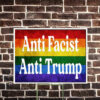 Anti fascist anti Trump Yard Sign