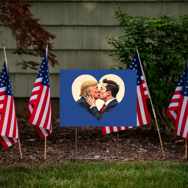 Donald Trump Elon Musk Love Yard Sign