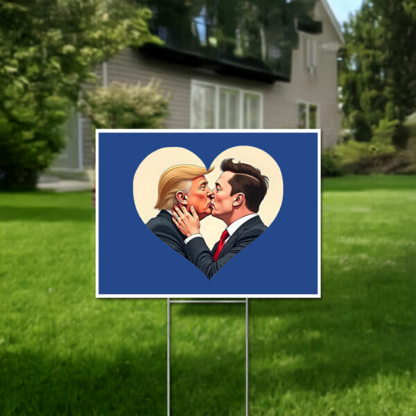 Donald Trump Elon Musk Love Yard Sign