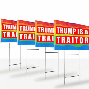 Donald Trump is a Traitor Yard Sign