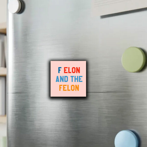 F Elon and the Felon Sticker ,Car Magnet Anti Trump