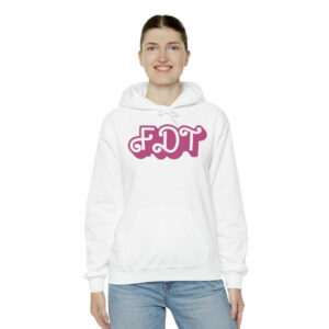 FDT Hoodie (Fuck Donald Trump) Pink Barbie T-Shirt