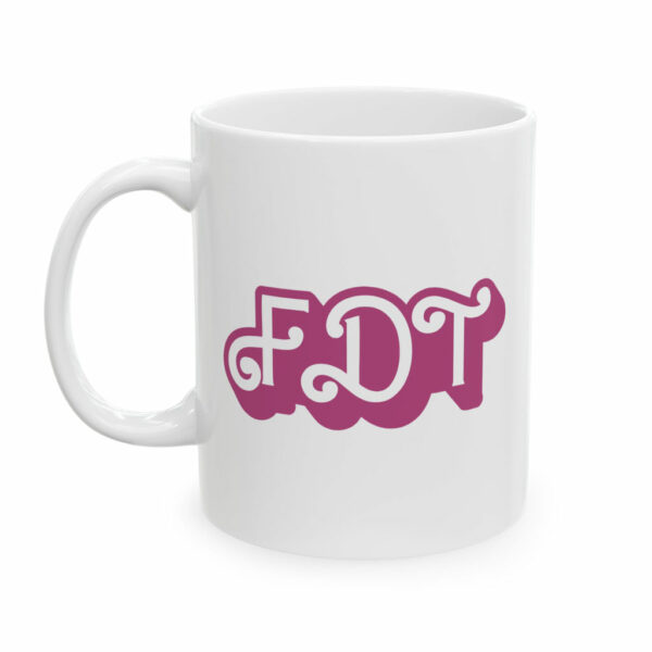 FDT Mug (Fuck Donald Trump) Pink Barbie Mug