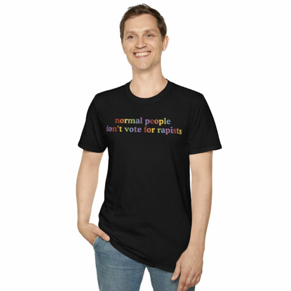 FDT Normal People Don't Vote For Rapists Shirt