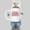 Fuck Trump And Fuck You For Voting For Him 2025 Mug
