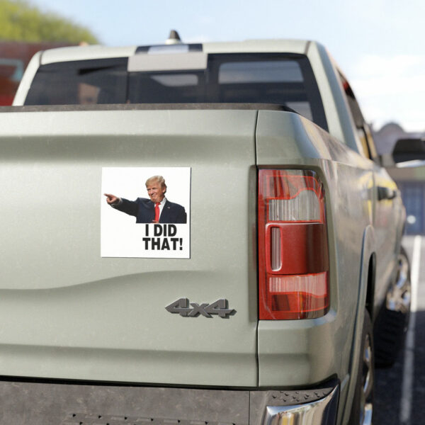 I Did That Trump Car Magnets