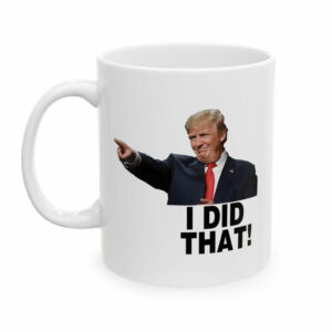 I Did That Trump Mug