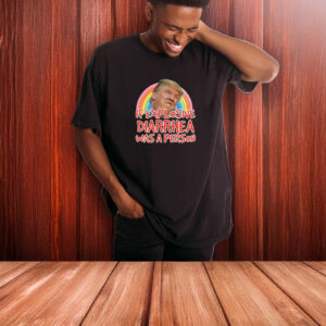 If Explosive Diarrhea Was a Person Donald Trump T-Shirt