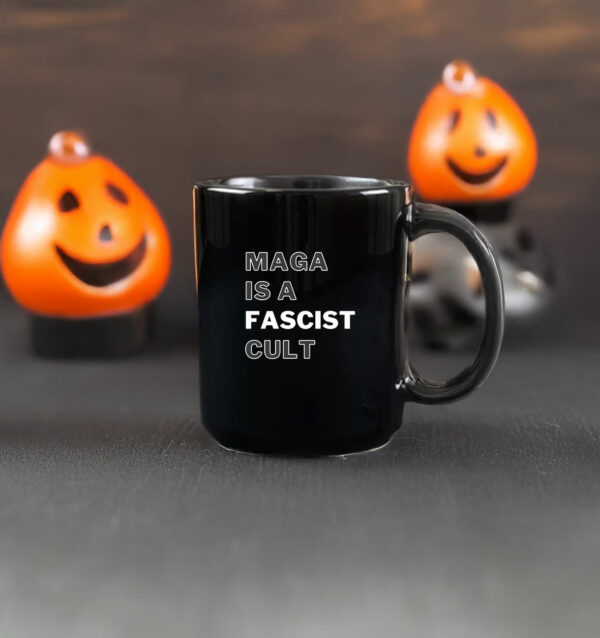 MAGA Is A Fascist Cult Mug