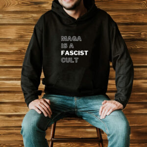 MAGA Is A Fascist Cult T-shirt
