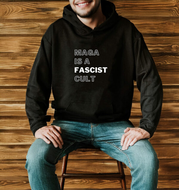 MAGA Is A Fascist Cult T-shirt