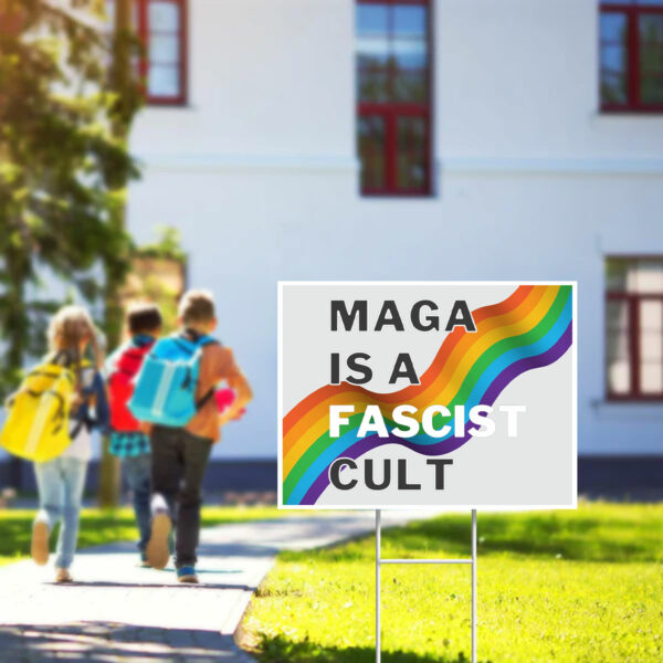 MAGA Is A Fascist Cult Yard Sign