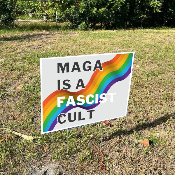 MAGA Is A Fascist Cult Yard Sign