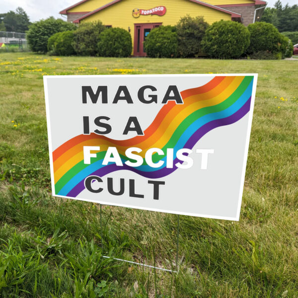 MAGA Is A Fascist Cult Yard Sign