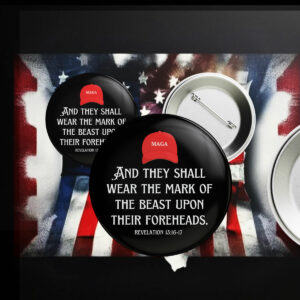 Mark Of The Beast MAGA Hat Button