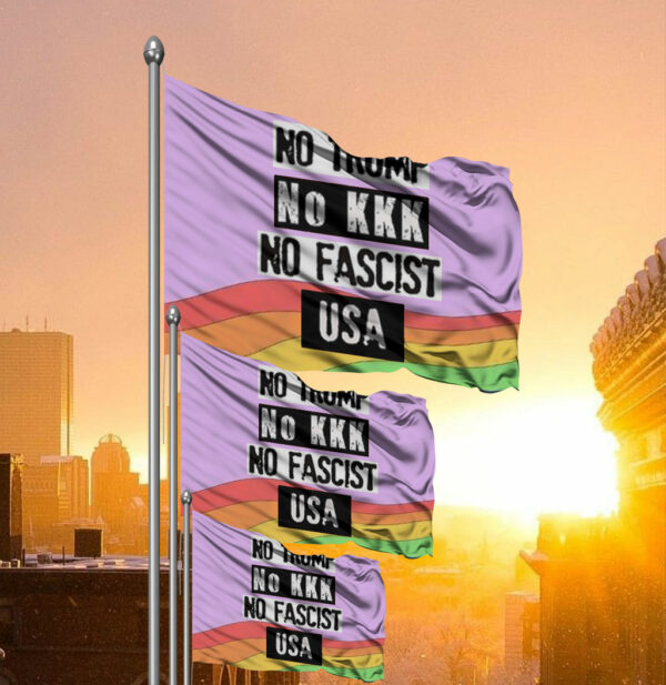 No Trump No KKK No Fascist USA Anti Trump Flag