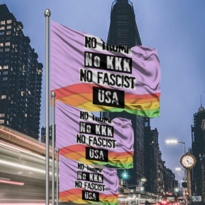 No Trump No KKK No Fascist USA Anti Trump Flag