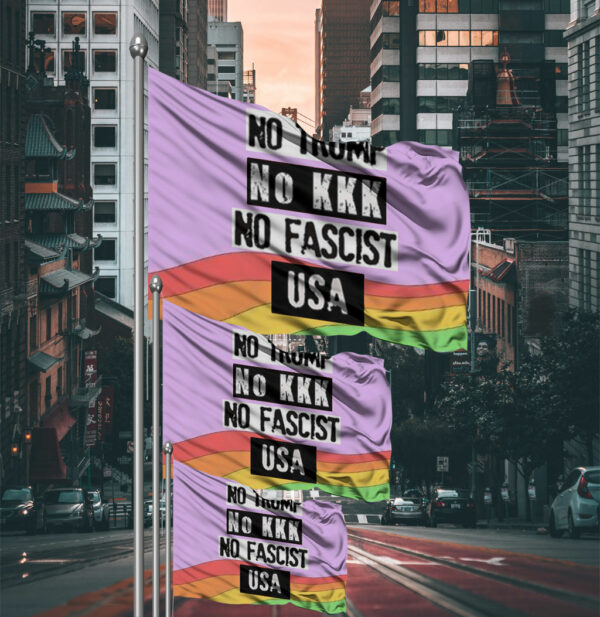 No Trump No KKK No Fascist USA Anti Trump Flag