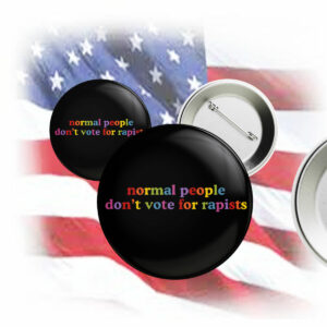 Normal People Don't Vote For Rapists Anti Trump Sticker ,Car Magnet