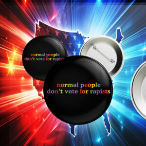 Normal People Don't Vote For Rapists Anti Trump Sticker ,Car Magnet