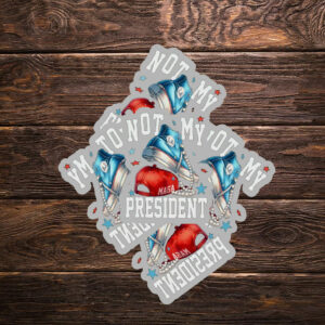Not My President, Anti-Trump Sticker ,Car Magnet