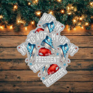 Not My President, Anti-Trump Sticker ,Car Magnet