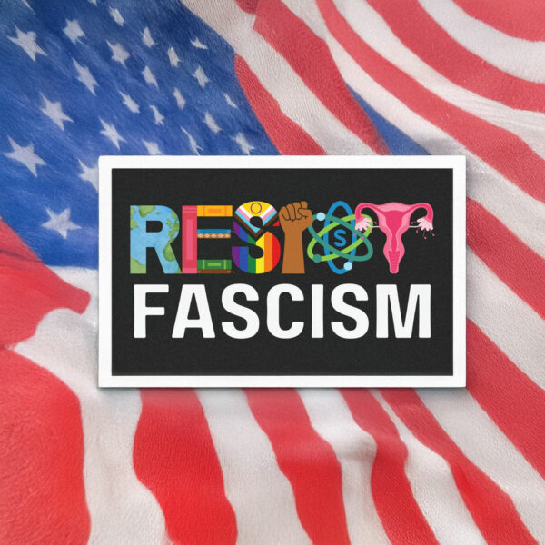 Resist Fascism Anti Trump Car Magnet, Bumper Sticker