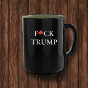Team Canada F*uck Trump Mug