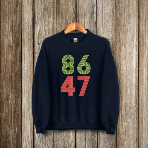 Anti-Trump 86-47 T-Shirt