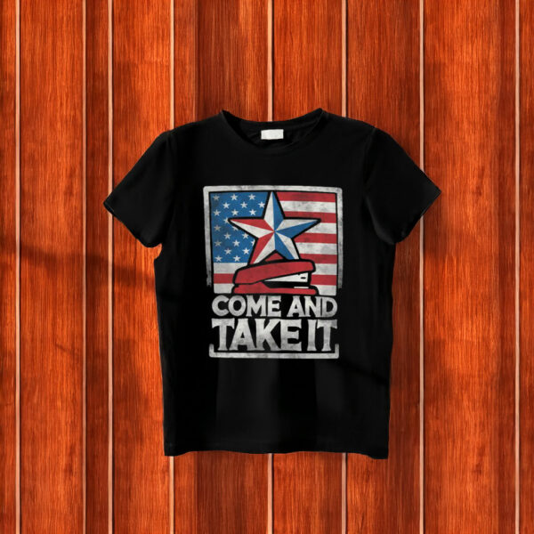 Anti Trump Come and Take It Red Stapler T-Shirt