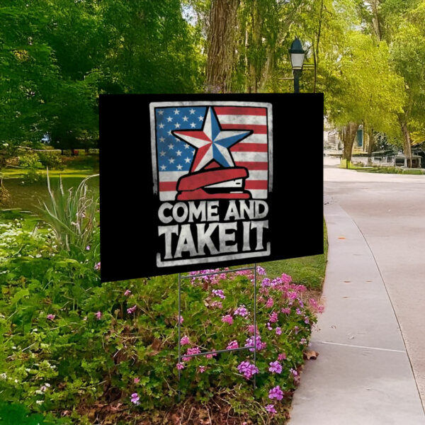 Anti Trump Come and Take It Red Stapler Yard Sign