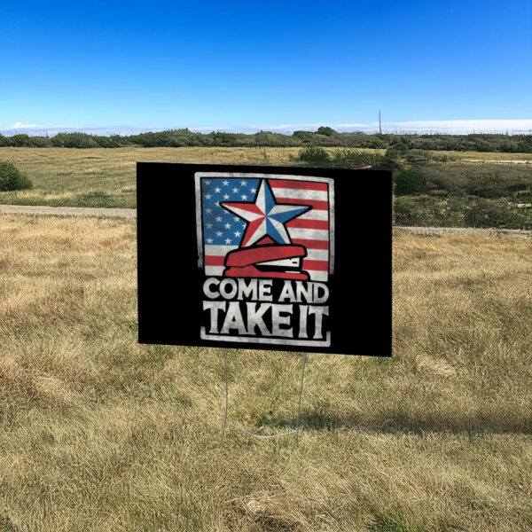 Anti Trump Come and Take It Red Stapler Yard Sign