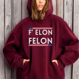 Anti Trump F' Elon and the Felon T-Shirts