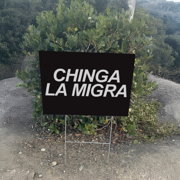 Chinga La Migra Abolish ICE Yard Sign