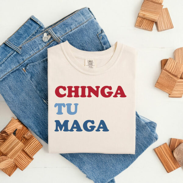 Chinga Tu Maga Anti Trump Shirt