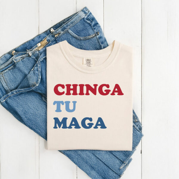 Chinga Tu Maga Anti Trump Shirt