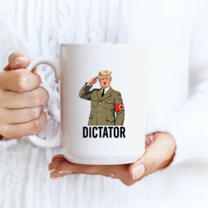 Dictator Trump Anti Trump Anti Fascist Anti Racist Mug