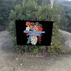 Diversity Strengthens Community Subtle Anti Trump Yard Sign