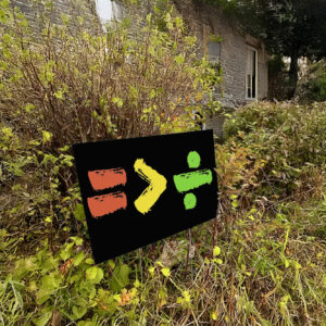 Equality is Greater Than Division Yard Sign Anti Trump