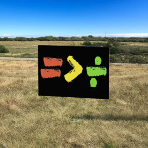 Equality is Greater Than Division Yard Sign Anti Trump