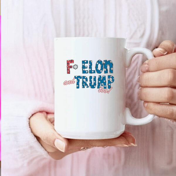 F* Elon and Trump too, Anti-Trump Mug