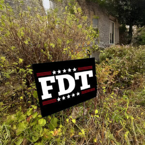 FDT Anti Trump Kamala Harris Yard Sign