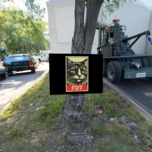 FDT Cat Fuck Donald Trump Yard Sign