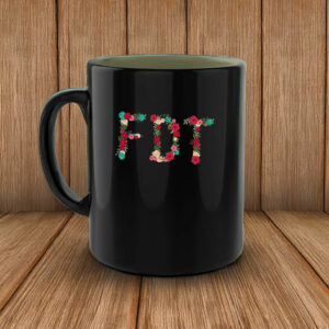 FDT Floral Anti Trump MAGA Mug