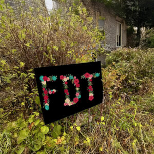 FDT Floral Anti Trump MAGA Yard Sign