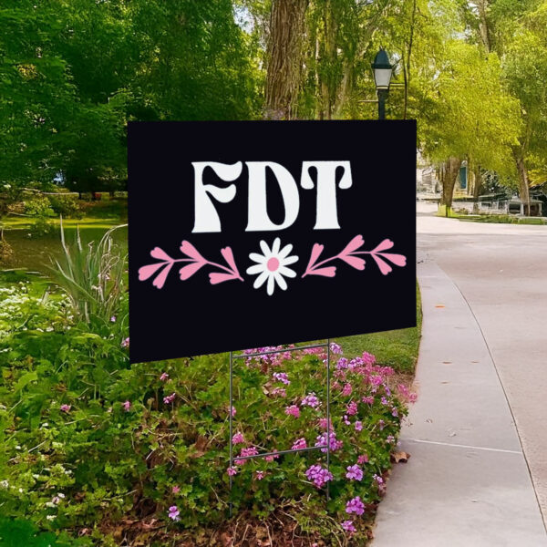 FDT Floral Feminist Yard Sign