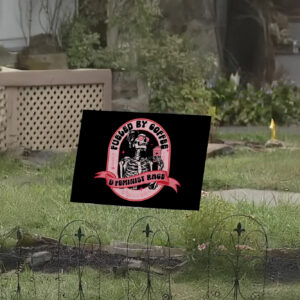 FDT Fueled By Coffee and Feminist Rage Yard Sign