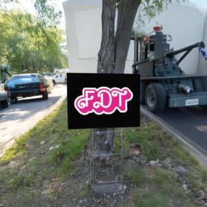 FDT Pink Barbie Yard Sign